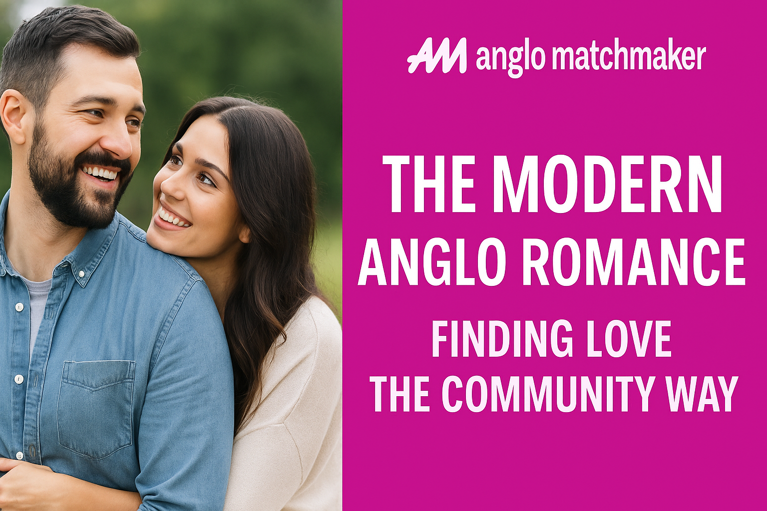 The Modern Anglo Romance: Finding Love the Community Way